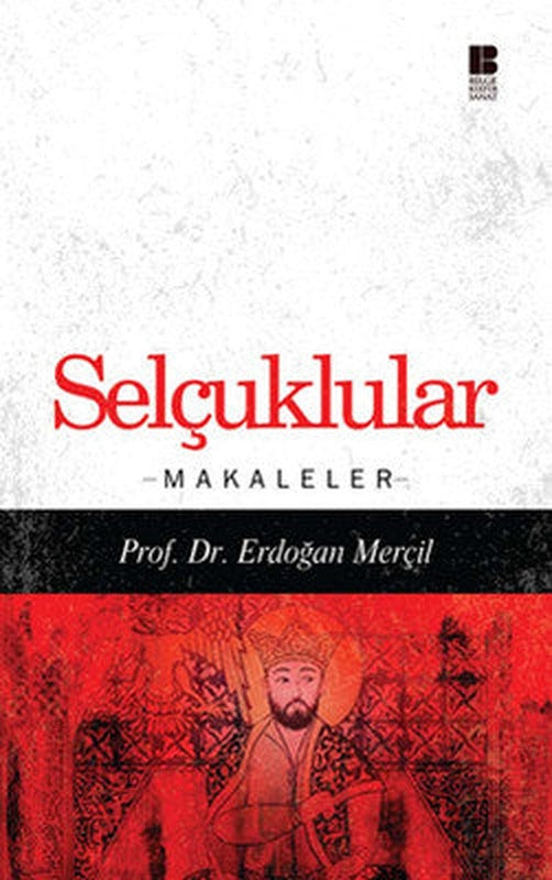 Selçuklular - Makaleler | Bilge Kültür Sanat