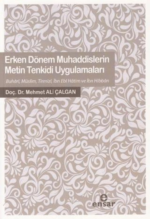 Erken Dönem Muhaddislerin Metin Tenkidi Uygulamaları