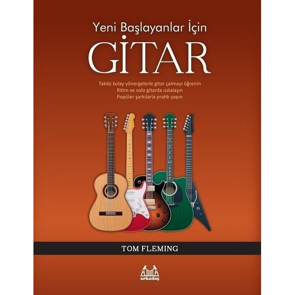 Yeni Başlayanlar İçin Gitar | Arkadaş Yayıncılık