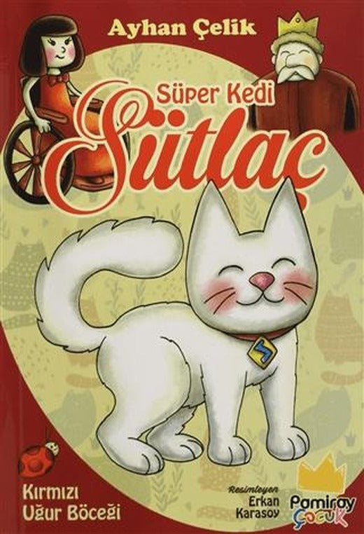 Süper Kedi Sütlaç | Pamiray Çocuk (Ciltsiz)