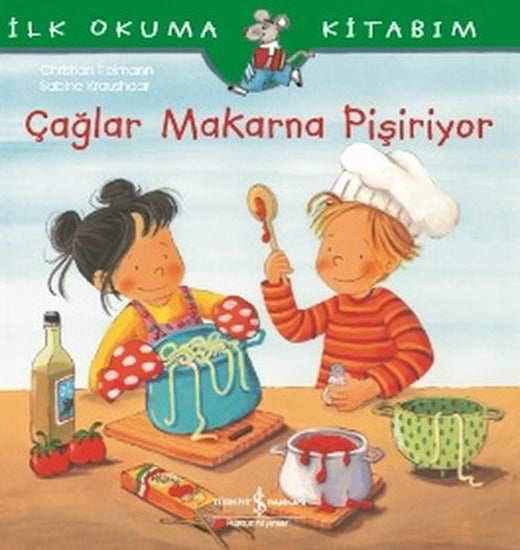 Çağlar Makarna Pişiriyor-İlk Okuma Kitabım | İş Bankası Kültür Yayınları