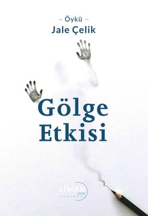 Gölge Etkisi | Liman Yayınevi (Ciltsiz)