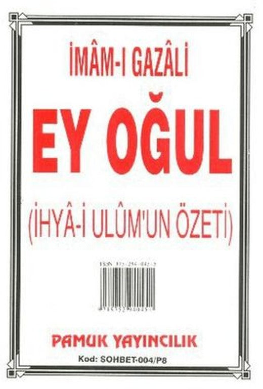 Ey Oğul (Sohbet-004) | Pamuk Yayıncılık (Ciltsiz)