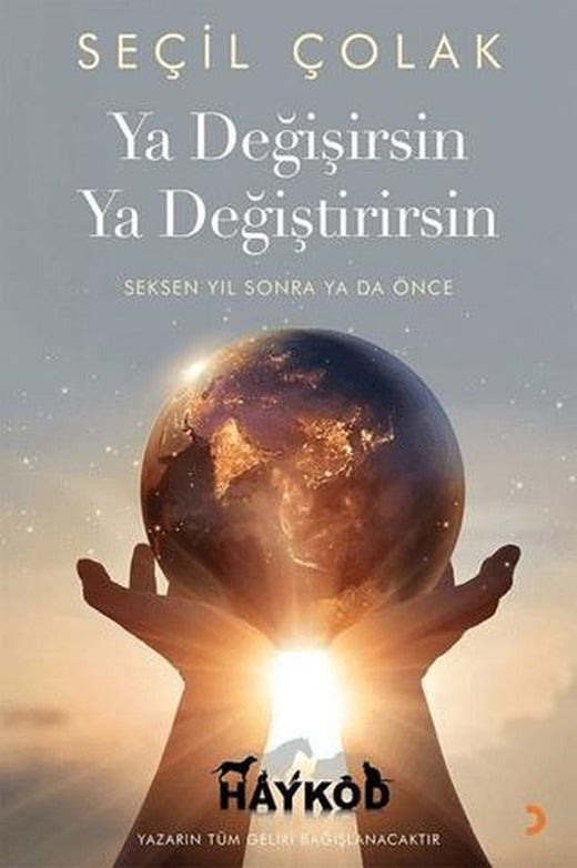 Ya Değişirsin Ya Değiştirirsin