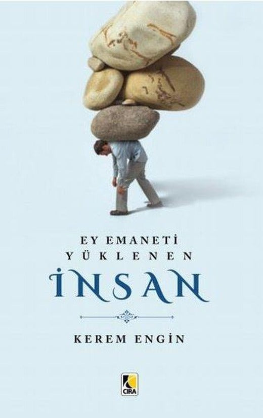 Ey Emaneti Yüklenen İnsan | Çıra Yayınları (İnce Kapak)