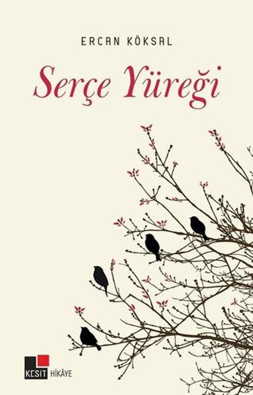 Serçe Yüreği | Kesit Yayınları (Ciltsiz)