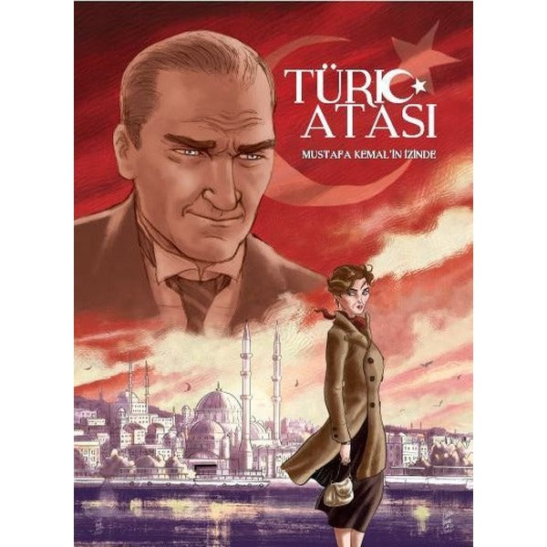 Türk Atası: Mustafa Kemalin İzinde | Presstij Kitap