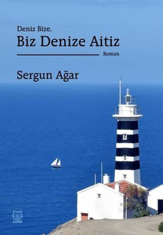 Deniz Bize Biz Denize Aitiz | Luna Yayınları