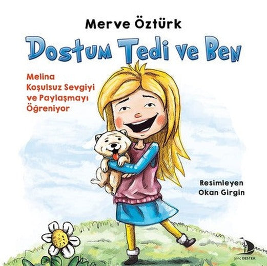 Dostum Tedi ve Ben | Destek Yayınları