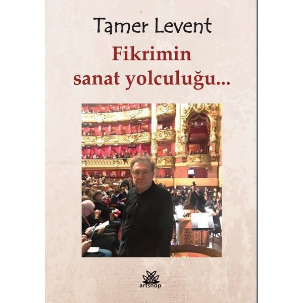 Fikrimin Sanat Yolculuğu | Artshop Yayıncılık (İnce Kapak)
