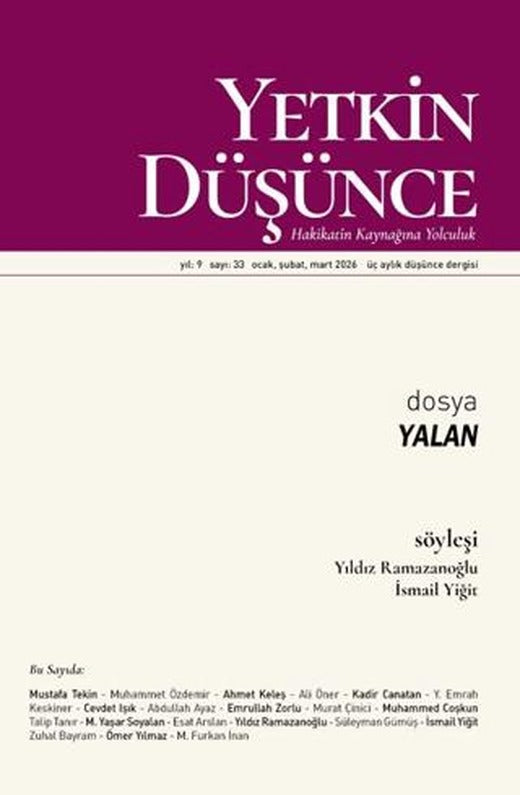 Yetkin Düşünce Dergisi Yıl: 9 Sayı 33 - Ocak, Şubat, Mart 2026 | Yetkin Düşünce Dergisi (Ciltsiz)