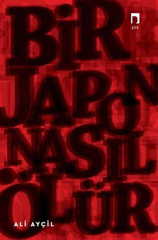 Bir Japon Nasıl Ölür | Dergah Yayınları (İnce Kapak)