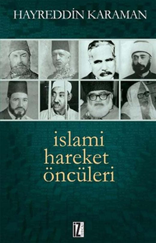 İslami Hareket Öncüleri | İz Yayıncılık - Biyografi Dizisi (İnce Kapak)