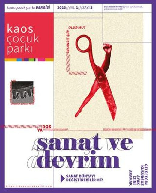 Kaos Çocuk Parkı - Sanat ve Devrim Yıl:1 Sayı:3 2023 | Kaos Çocuk Parkı Yayınları (Ciltsiz)