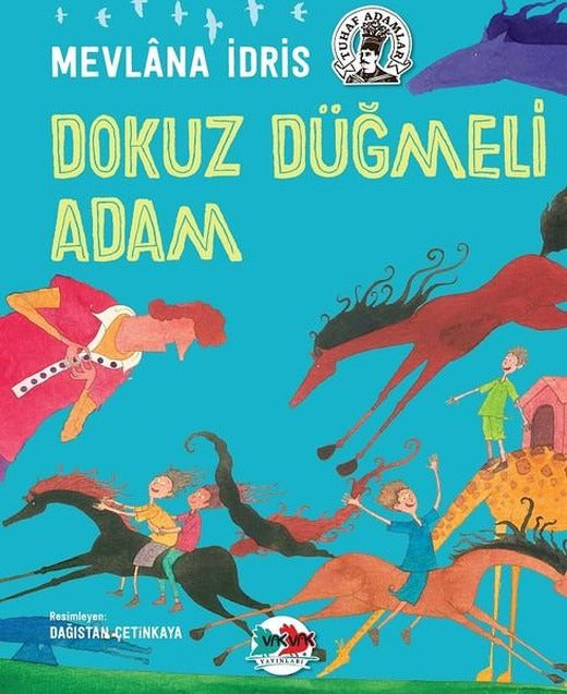 Dokuz Düğmeli Adam | Vakvak Yayınları (Ciltli)