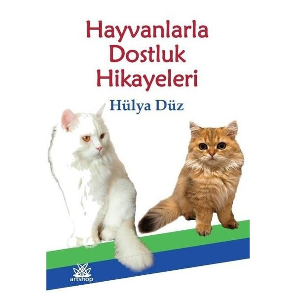 Hayvanlarla Dostluk Hikayeleri | Artshop Yayıncılık