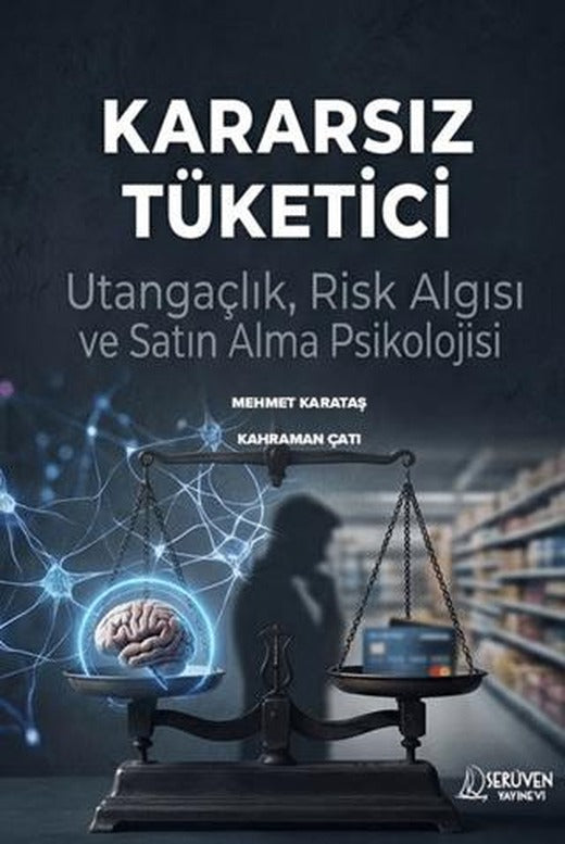 Kararsız Tüketici | Serüven Yayınevi (Ciltsiz)