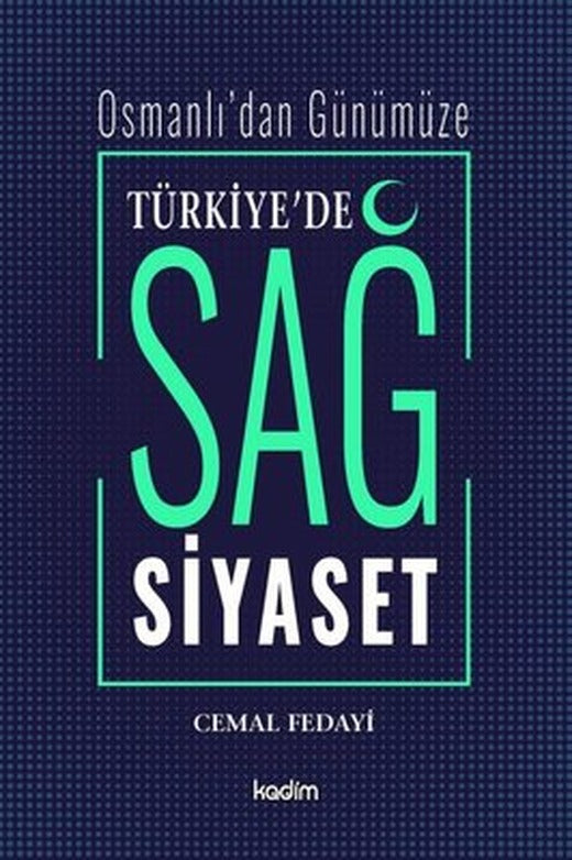 Türkiye'de Sağ Siyaset | Kadim