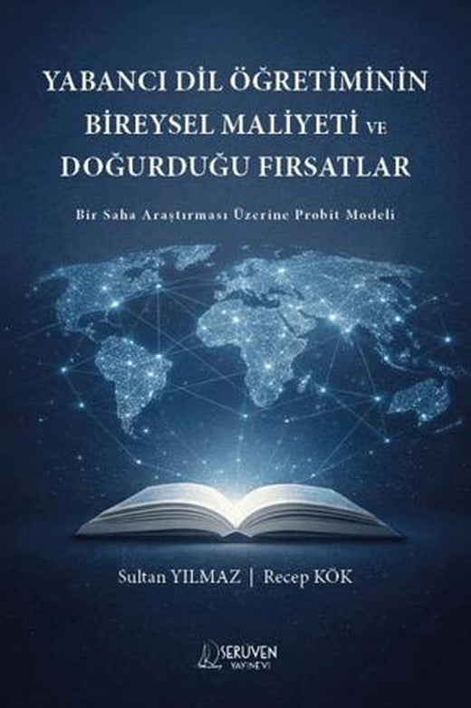 Yabancı Dil Öğretiminin Bireysel Maliyeti ve Doğurduğu Fırsatlar | Serüven Yayınevi (Ciltsiz)