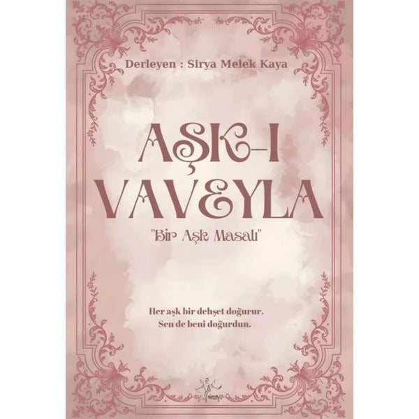 Aşk-ı Vaveyla: Bir Aşk Masalı