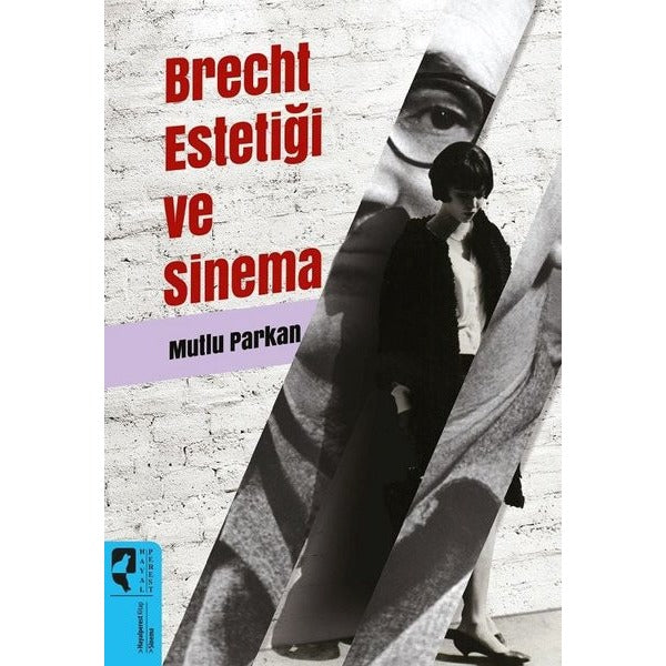 Brecht Estetiği ve Sinema | Hayalperest Yayınevi (İnce Kapak)