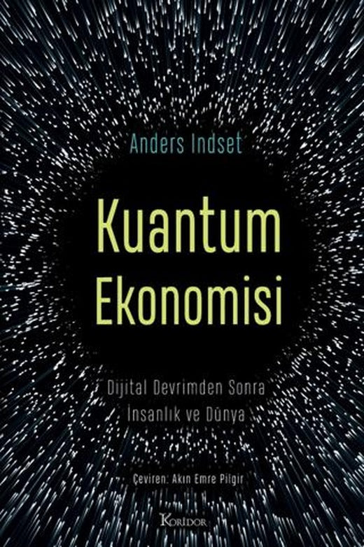 Kuantum Ekonomisi Dijital Devrimden Sonra İnsanlık ve Dünya