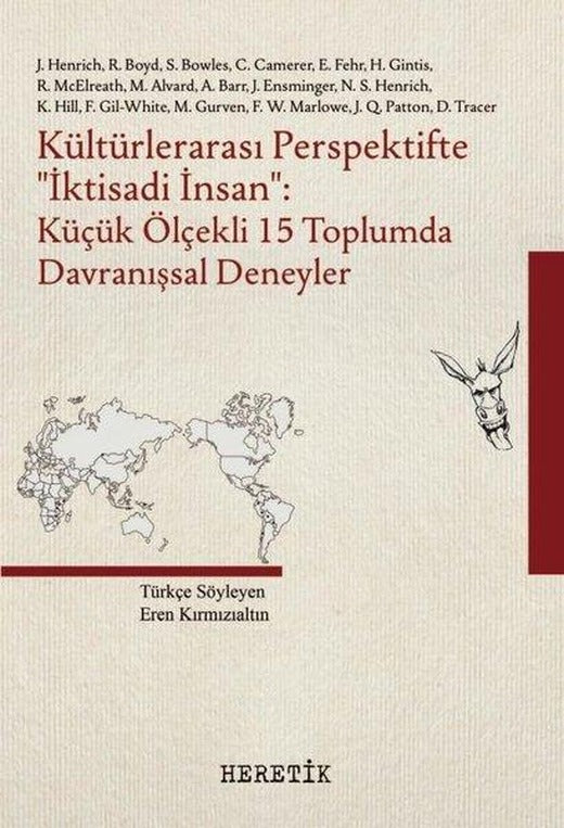Kültürlerarası Perspektifte İktisadi İnsan: Küçük Ölçekli 15 Toplumda Davranışsal Deneyler | Heretik Yayıncılık (İnce Kapak)