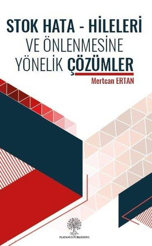 Stok Hata - Hileleri ve Önlenmesine Yönelik Çözümler | Platanus Publishing (İnce Kapak)