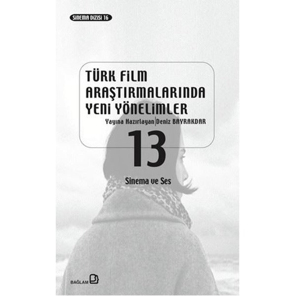 Türk Film Araştırmalarında Yeni Yönelimler 13