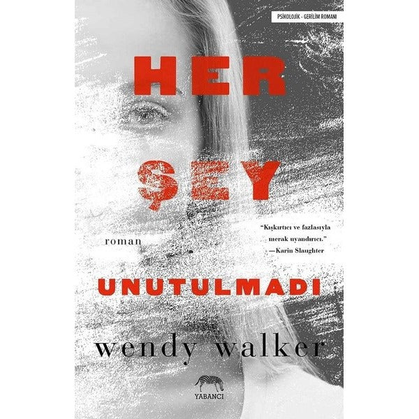 Her Şey Unutulmadı | Yabancı Yayınları