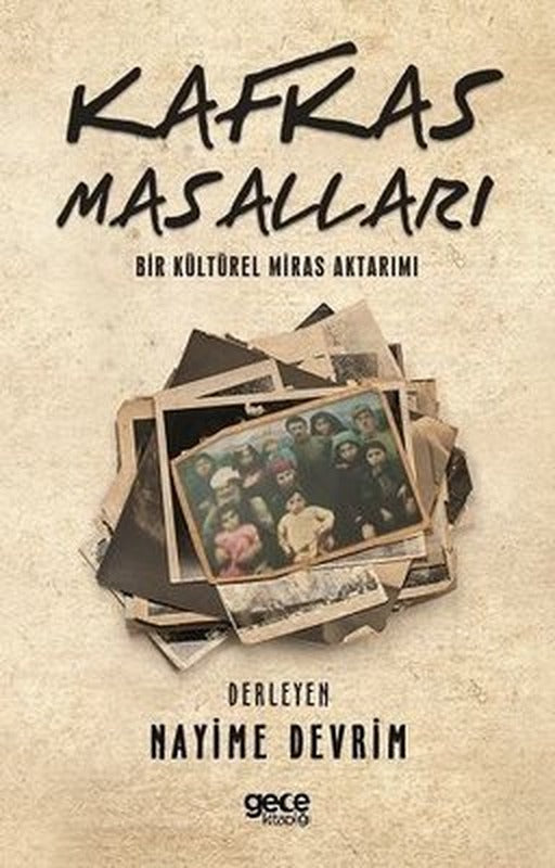 Kafkas Masalları - Bir Kültürel Miras Aktarımı | Gece Kitaplığı