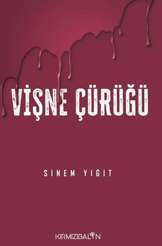 Vişne Çürüğü | Kırmızı Balon (İnce Kapak)