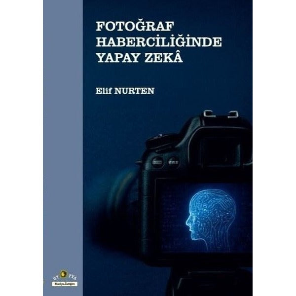 Fotoğraf Haberciliğinde Yapay Zeka | Ütopya Yayınevi (İnce Kapak)