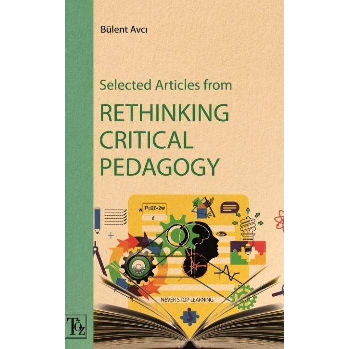 Selected Articles From Rethınkıng Crıtıcal Pedagogy