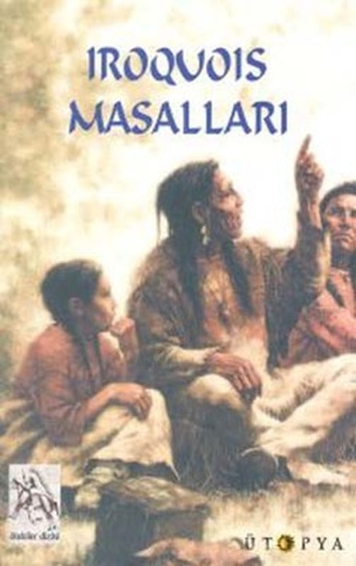 Iroquois Masallari | Ütopya Yayınevi