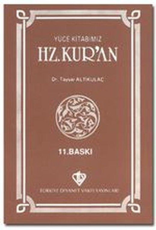 Yüce Kitabımız Hz. Kur'an | Türkiye Diyanet Vakfı Yayınları (İnce Kapak)