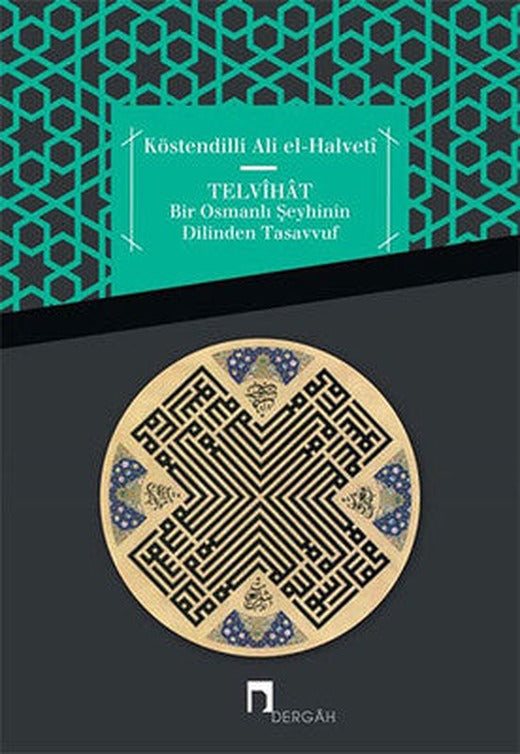 Telvihat - Bir Osmanlı Şeyhinin Dilinden Tasavvuf | Dergah Yayınları