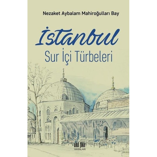 İstanbul-Sur İçi Türbeleri