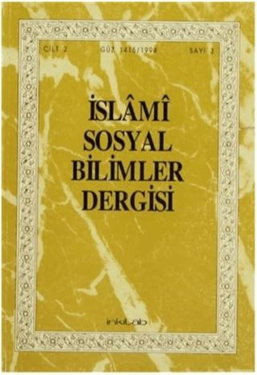 İslami Sosyal Bilimler Dergisi Cilt: 2 Sayı: 3 | İnkılab Yayınları (Ciltsiz)