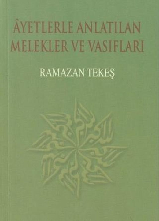 Ayetlerle Anlatılan Melekler ve Vasıfları