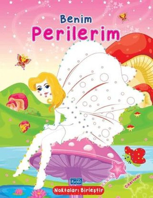 Benim Perilerim - Noktaları Birleştir Çıkartmalı | Parıltı Yayınları (Ciltsiz)