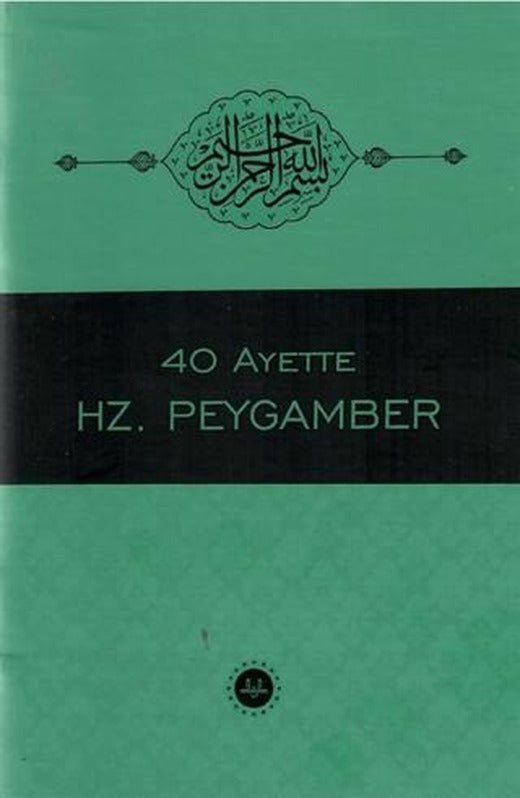 40 Ayette Hz. Peygamber