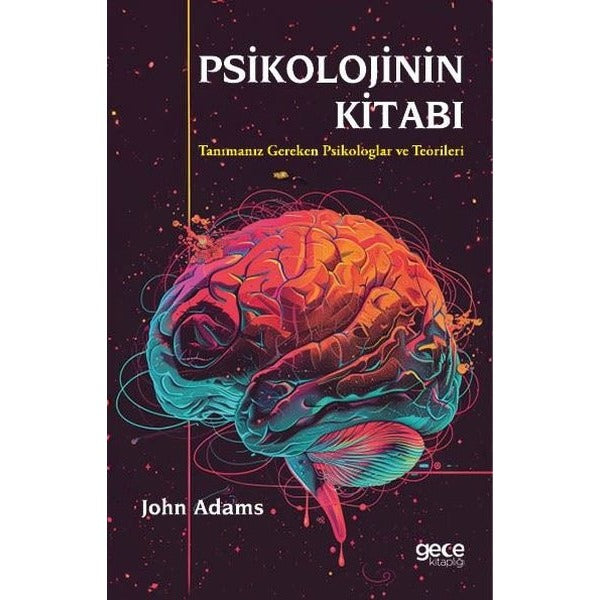 Psikolojinin Kitabı - Tanımanız Gereken Psikologlar ve Teorileri | Gece Kitaplığı (İnce Kapak)