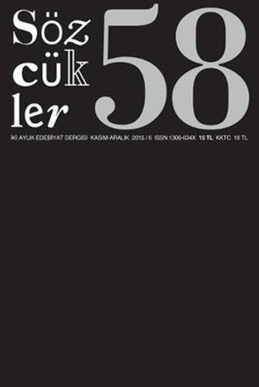 Sözcükler Dergisi Sayı: 58 Kasım-Aralık 2015 | Sözcükler Yayınları (Ciltsiz)