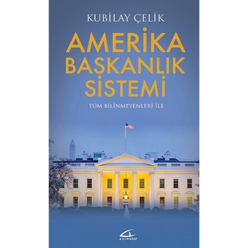 Amerika Başkanlık Sistemi | Asi Kitap