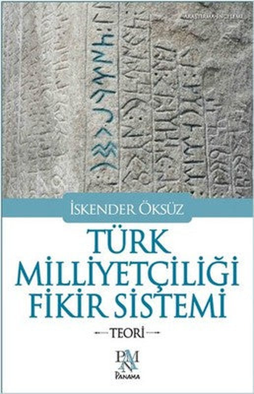 Türk Milliyetçiliği Fikir Sistemi - Teori | Panama Yayıncılık
