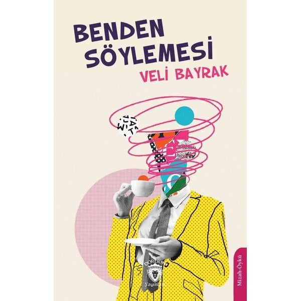 Benden Söylemesi | Dorlion Yayınları (Ciltsiz)