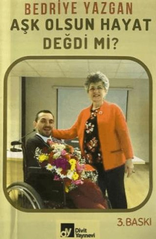 Aşk Olsun Hayat Değdi Mi? | Divit Kitabevi (Ciltsiz)