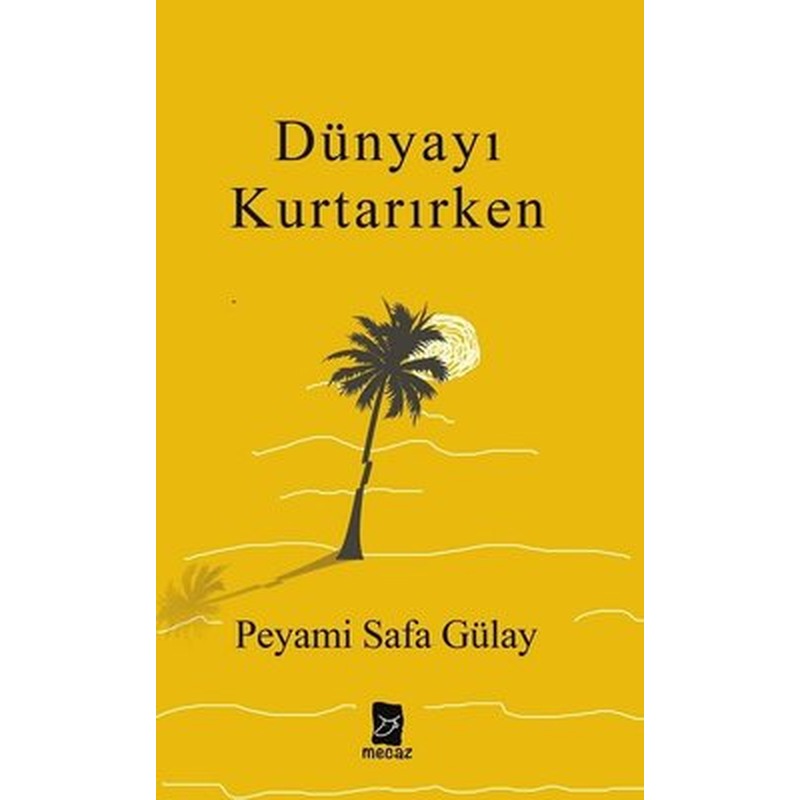 Dünyayı Kurtarırken | Mecaz