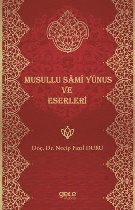 Musullu Sami Yunus ve Eserleri | Gece Kitaplığı (Ciltsiz)
